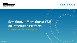 Senstar Symphony ??" More than A VMS, an Integration Platform